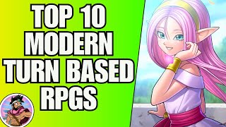 Top 10 Modern Turn Based RPGs You NEED To Try [upl. by Noiram]