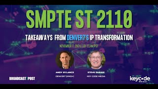 SMPTE ST 2110 Takeaways from Denver7’s IP Transformation [upl. by Analah]