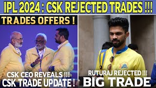 CSK New Trade Offer Rejected Full Details 😱 IPL 2024 Auction News [upl. by Rutherfurd875]