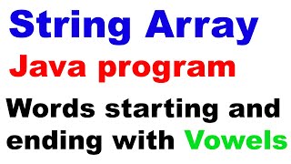 String Array  Words starting and ending with Vowel Java Program Class 10 Computer [upl. by Eniaral]