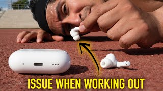 3 reasons Airpods Pro 2 are NOT for WORKING OUT [upl. by Nolie100]