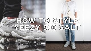 HOW TO STYLE YEEZY 500 SALT [upl. by Yraht985]