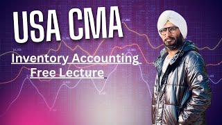 US CMA Inventory Lecture I FIFO VS LIFO I US CMA Coaching uscmacoaching cmausapart1 uscma [upl. by Eeliah]