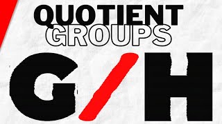 Quotient Groups and Homomorphic Images  Abstract Algebra [upl. by Nwahsid824]