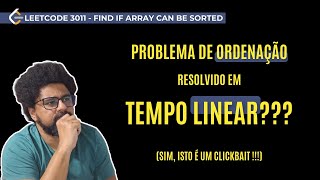 Problema com Ordenação Resolvido em Tempo Linear Leetcode 3011  Find if Array Can Be Sorted [upl. by Boniface]