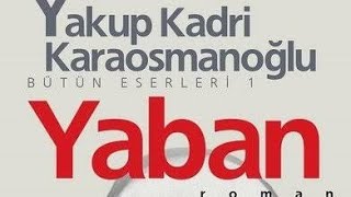 yaban yakupkadrikaraosmanoğlu part7 YAKUP KADRİ KARAOSMANOĞLU 💛YABAN💛 PART 7 [upl. by Angid995]