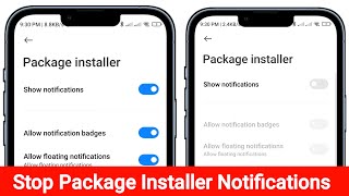 How to Stop Package Installer Notifications  Turn Off Package Installer Notification On Android [upl. by Rednael68]