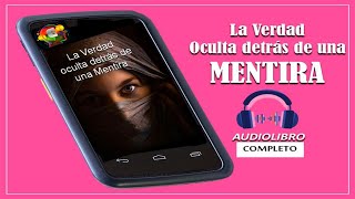 AUDIOLIBRO en español COMPLETO – La Verdad Oculta detrás de una Mentira [upl. by Legnaleugim]