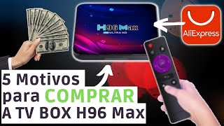 5 motivos para COMPRAR a TV BOX H96 Max V11  Vale a pena comprar a Android TV BOX H96 Max [upl. by Marc]