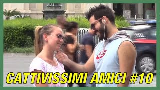 CATTIVISSIMI AMICI 10 Emanuele Edition  MadCrazy [upl. by Notsnhoj]