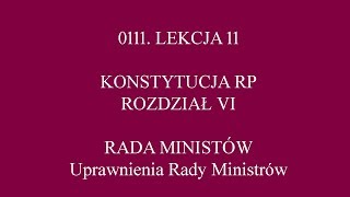 LEKCJA 11  KONSTYTUCJA  ROZDZIAŁ 6  RADA MINISTRÓW RP CZ1 [upl. by Natasha]