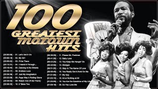 The 100 Greatest Motown Songs  Motown Greatest Hits Collection  Best Motown Songs Of All Time [upl. by Ynna180]