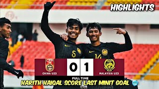 GOAL LAST MINIT👏 Highlights Malaysia U23 vs China U23 10  Friendly Match 2023 [upl. by Yelreveb]