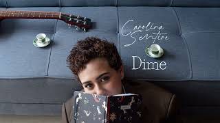 Carolina Sentire  Dime Audio Oficial [upl. by Olcott]