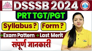 DSSSB 2024  PRTTGTPGT Syllabus Eligibility Criteria Online Form Full Info By Kanika Maam [upl. by Wonacott]