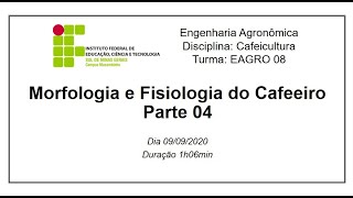 Morfologia e Fisiologia do Cafeeiro Parte 4 [upl. by Yoshi]