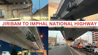 JIRIBAM TO IMPHAL OVERBRIDGE PROJECT FUTURE PLAN [upl. by Ojok]