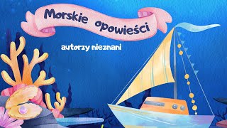 Nr 160 MORSKIE OPOWIEŚCI animacje dla dzieci animowane piosenki [upl. by Akineg]