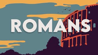 Romans 117  Introduction to the Book of Romans [upl. by Bonney]