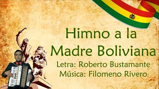 HIMNO A LA MADRE BOLIVIANA [upl. by Salmon]