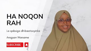 La qabsiga dhibka  Rah ama Rakke ha noqon  Aragsan Warsame [upl. by Euqinomad]