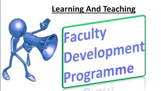 Faculty Development ProgramIn Service Training Learningamp TeachingUnit 10 [upl. by Mert]