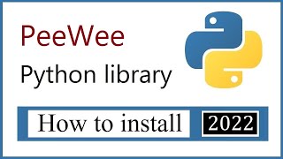 How to Install the PeeWee Python library on Windows 10 11 [upl. by Juliann]