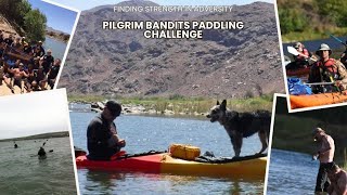 Finding Strength In Adversity Pilgrim Bandits Paddling Challenge [upl. by Jun]