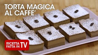 TORTA MAGICA AL CAFFÈ di Benedetta Rossi  Ricetta TV Fatto in Casa per Voi [upl. by Rednave]