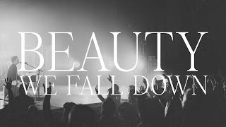 Beauty  We Fall Down Live  Bethel Music David Funk [upl. by Aekim]