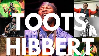 Toots Hibbert  The Reggae Legends Impactful Journey [upl. by Gerdi816]