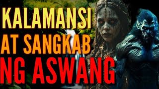 KALAMANSI AT SANGKAB NG ASWANG  ANTINGERO VS ASWANG [upl. by Yessej]