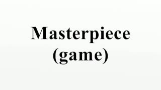 Masterpiece game [upl. by Nannarb]