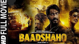 Baadshaho Full Movie Ajay Devgn  Emraan Hashmi  Ileana DCruz Vidyut Jammwal Esha Gupta [upl. by Adaynek]