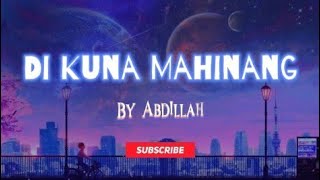 Tausog Song  Di Kuna Mahinang  By Abdillah  Lyrics [upl. by Savior]