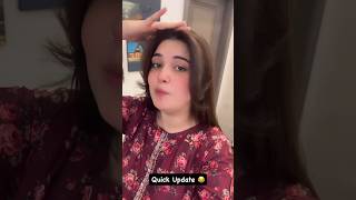 Kanwal Aftab Ki Quick Update Video 😛🤣🤣 [upl. by Anilyx14]