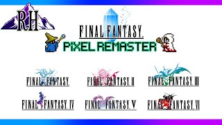 All 6 Final Fantasy Pixel Remaster Intros [upl. by Walling]