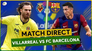 🔴 VILLARREAL  FC BARCELONE LIVE  SUIVEZ EN DIRECT LA LIGA ESPAGNOLE J3  GROS DUEL [upl. by Coshow483]