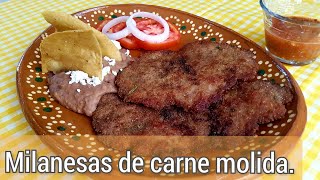 MILANESAS DE CARNE MOLIDA  RECETA DE MI MAMÁ  COCINA Y ALGO MÁS  COMIDA ECONÓMICA [upl. by Irafat336]