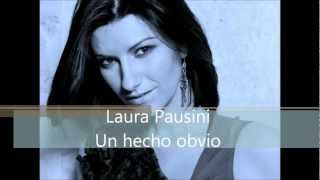 Laura Pausini Un hecho obvio Letra [upl. by Eisdnil614]