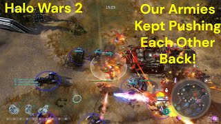 Our Armies Kept Pushing Each Other Back Halo Wars 2 [upl. by Sigrid]