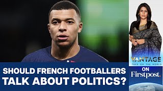 Mbappe Courts Controversy Footballer vs French Far Right  Vantage with Palki Sharma [upl. by Adnwahs187]