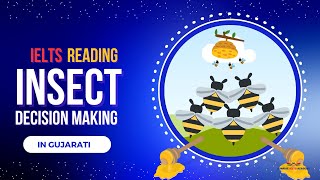 IELTS Reading Insect Decision Making Part 1 In Gujarati Links are in the description [upl. by Decamp658]