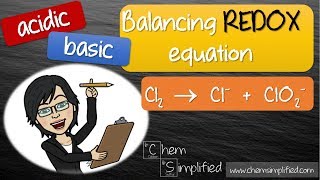 Balancing redox equation  Acidic amp Basic  Cl2  Cl  ClO2  Dr K [upl. by Cranston802]