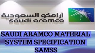 SAUDI ARAMCO MATERIALS SYSTEM SPECIFICATION SAMSS FOR SOME IMPORTANT EQUIPMENT [upl. by Clovis540]