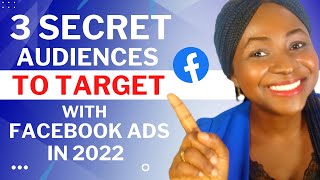 Top 3 Audiences to Target with Facebook Ads in 2022  Facebook Ads Audience Targeting Secrets [upl. by Am]