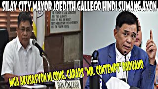 SILAY CITY MAYOR JOEDITH GALLEGO PINASINUNGALINGAN ANG PARATANG NI CONG CARAPS MR CONTEMPT PADUANO [upl. by Anigal]