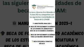 Estas son las Becas de la UNAM que son incompatibles con la Beca Benito Juárez [upl. by Enomar138]