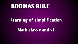 BODMAS RULE for learning simplification maths class v and vi [upl. by Nahamas648]