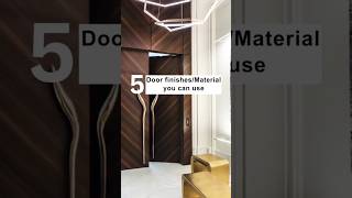 5 Door FinishMaterial To Use interiordesign interiordecor interiortrends doordecor doordesign [upl. by Massingill168]